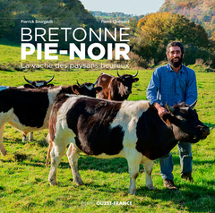 Couverture de l’ouvrage Bretonne Pie-Noir - La vache des paysans heureux