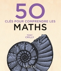 Cover of the book 50 clés pour comprendre les maths - 2e éd.