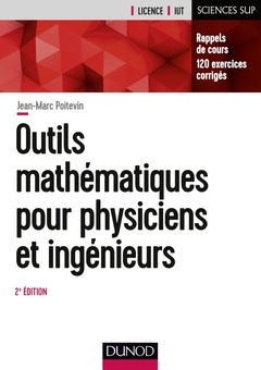Cover of the book Outils mathématiques pour physiciens et ingénieurs - 2e éd.