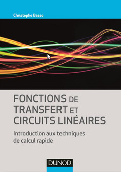 Couverture de l’ouvrage Fonctions de transfert et circuits linéaires - Introduction aux techniques de calcul rapide
