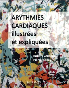 Cover of the book Arythmies cardiaques illustrées et expliquées