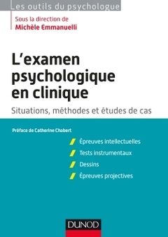 Couverture de l’ouvrage L'examen psychologique en clinique - Situations, méthodes et étude de cas