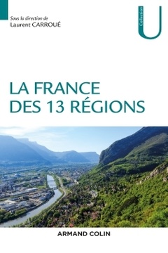 Couverture de l’ouvrage La France des 13 régions