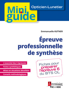 Couverture de l’ouvrage Épreuve professionnelle de synthèse (Opticien-Lunetier)