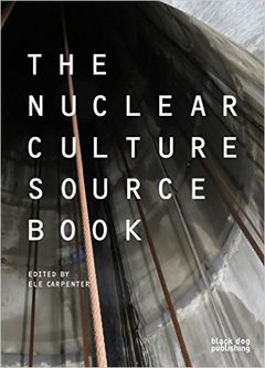 Couverture de l’ouvrage The Nuclear Culture Source Book
