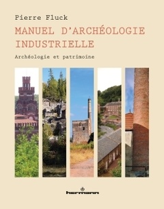 Couverture de l’ouvrage Manuel d'archéologie industrielle