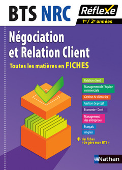 Cover of the book BTS NRC Négociation et relation client - Toutes les matières en Fiches N 8 - 2016