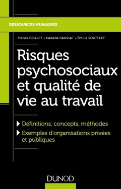 Cover of the book Risques psychosociaux et qualité de vie au travail - Définitions, concepts, méthodes