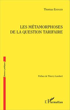 Cover of the book Les métamorphoses de la question tarifaire