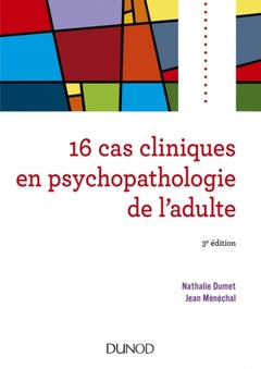 Couverture de l’ouvrage 16 cas cliniques en psychopathologie de l'adulte - 3e éd.