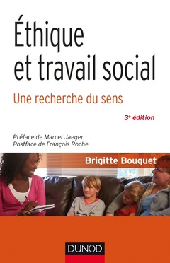 Cover of the book Éthique et travail social - 3e éd. - Une recherche du sens