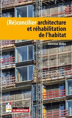 Cover of the book (Ré)concilier architecture et réhabilitation de l'habitat