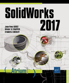 Couverture de l’ouvrage SolidWorks 2017 - Conception détaillée de pièces et d'assemblages 3D