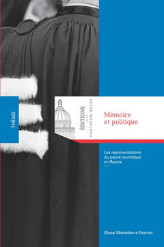 Cover of the book MÉMOIRE ET POLITIQUE. LES REPRÉSENTATIONS DU PASSÉ SOVIÉTIQUE EN RUSSIE