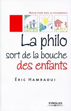 Cover of the book La philo sort de la bouche des enfants