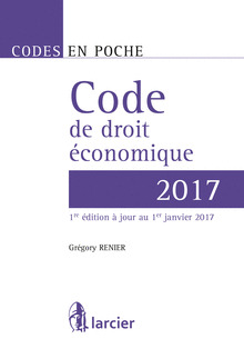 Couverture de l’ouvrage Code de droit économique 2017