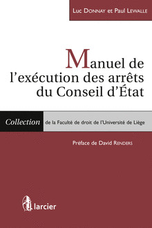 Cover of the book Manuel de l'exécution des arrêts du Conseil d'Etat
