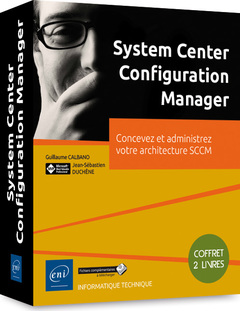 Couverture de l’ouvrage System Center Configuration Manager - Coffret de 2 livres : Concevez et administrez votre architectu