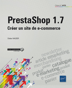 Couverture de l’ouvrage PrestaShop 1.7 - Créer un site de e-commerce