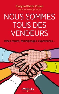 Cover of the book Nous sommes tous des vendeurs !