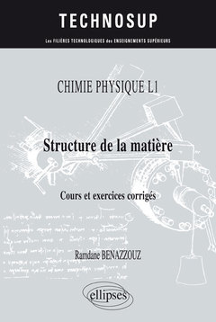 Couverture de l’ouvrage CHIMIE PHYSIQUE - Structure de la matière - Cours et exercices corrigés