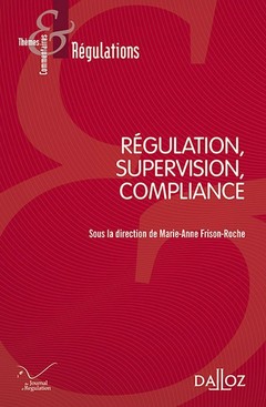 Couverture de l’ouvrage Régulation, Supervision, Compliance
