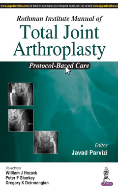 Couverture de l’ouvrage Rothman Institute Manual of Total Joint Arthroplasty