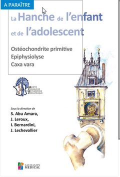 Cover of the book LA HANCHE DE L ENFANT ET DE L ADOLESCENT. OSTEOCHODRITE PRIMITIVE