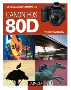Cover of the book Obtenez le maximum du Canon EOS 80D