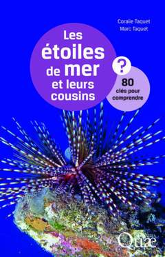 Cover of the book Les étoiles de mer et leurs cousins