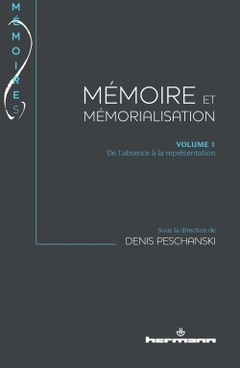 Couverture de l’ouvrage Mémoire et Mémorialisation, Volume 1