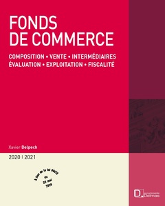 Cover of the book Fonds de commerce 2020/21. 19e éd. - Composition . Vente . Intermédiaires . Évaluation . Exploitation . Fiscalité