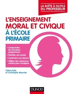 Couverture de l’ouvrage L'enseignement moral et civique à l'école primaire - La boîte à outils du professeur