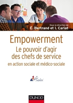 Couverture de l’ouvrage Empowerment - Le pouvoir d'agir des chefs de service en action sociale et médico-sociale