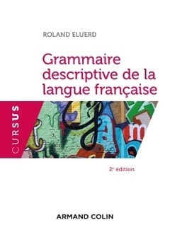 Couverture de l’ouvrage Grammaire descriptive de la langue française -2e éd.