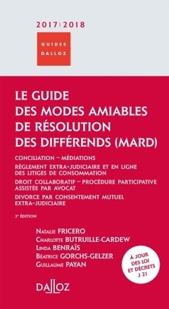 Couverture de l’ouvrage Le guide des modes amiables de résolution des différends 2017. 3e éd.