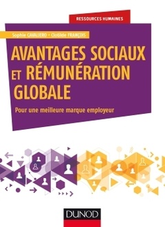 Couverture de l’ouvrage Avantages sociaux et rémunération globale - Pour une meilleure marque employeur
