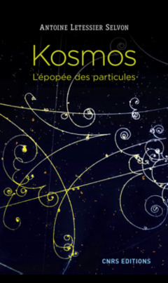 Couverture de l’ouvrage Kosmos. L'épopée des particules