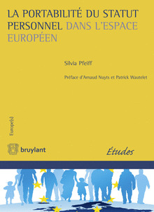 Couverture de l’ouvrage La portabilité du statut personnel dans l'espace européen