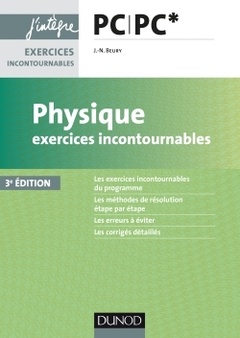 Couverture de l’ouvrage Physique Exercices incontournables PC PC* - 3e éd.