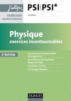 Couverture de l’ouvrage Physique Exercices incontournables PSI - 2e éd.