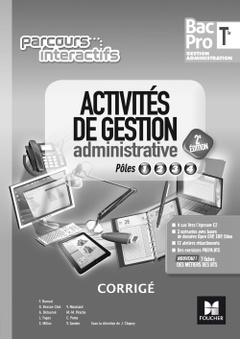Couverture de l’ouvrage Parcours interactifs - Activités de gestion administrative Tle Bac Pro GA - Éd. 2017 - Corrigé