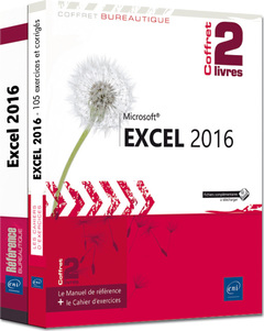 Couverture de l’ouvrage Excel 2016 - Coffret de 2 livres : Le Manuel de référence + le Cahier d'exercices