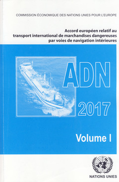 Couverture de l’ouvrage Accord européen relatif au transport international de marchandises dangereuses par voie de navigation intérieures (En 2 volumes)