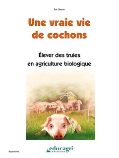 Cover of the book Une vraie vie de cochons 