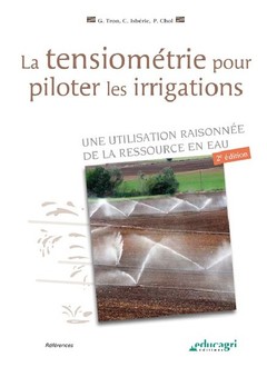Couverture de l’ouvrage La tensiométrie pour piloter les irrigations (2° éd.)