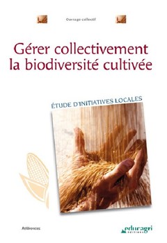 Cover of the book Gérer collectivement la biodiversité cultivée 