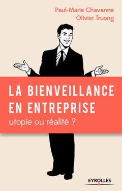 Cover of the book La bienveillance en entreprise : utopie ou réalité ?