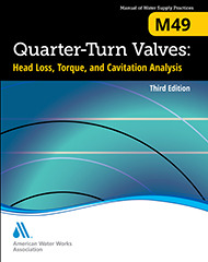 Cover of the book Quarter-Turn Valves: Head Loss, Torque, and Cavitation Analysis - M49