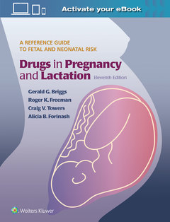 Couverture de l’ouvrage Drugs in Pregnancy and Lactation  (inc. interactive eBook with complete content)